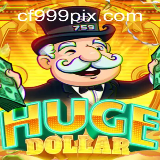 Exploring HugeDollar: A Premier Slot Game Experience with CF999.COM Official Slots Brasil #1