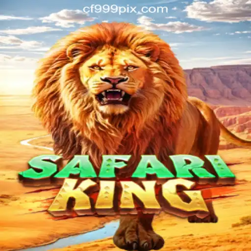 Exploring SafariKing: A Journey Through the Heart of the Wild with CF999.COM Official Slots Brasil #1