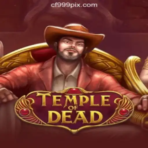 Unveiling TempleofDead: A Premier Gaming Experience on CF999.COM Oficial Slots Brasil #1